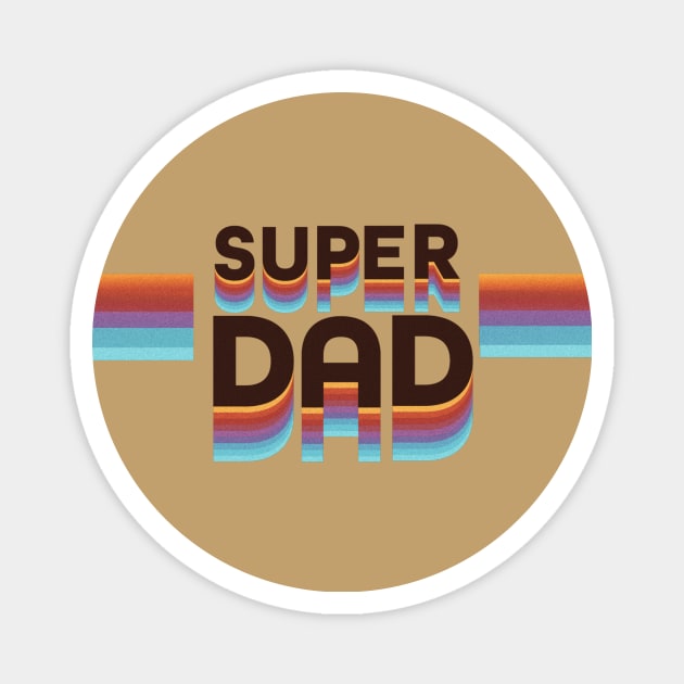 Super Dad Vintage Magnet by AlondraHanley